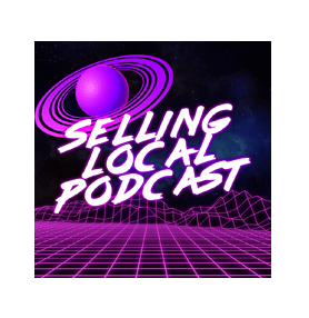 Selling Local Podcast