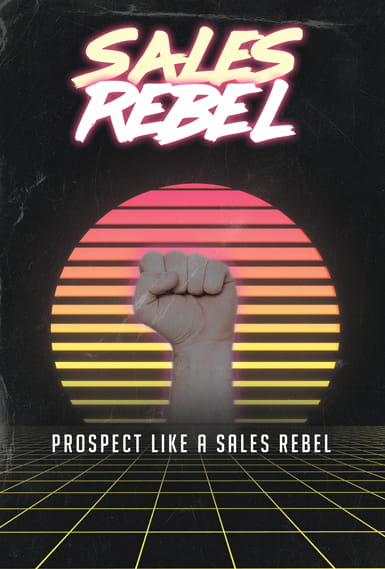 White Paper - Prospect like a Sales Rebel