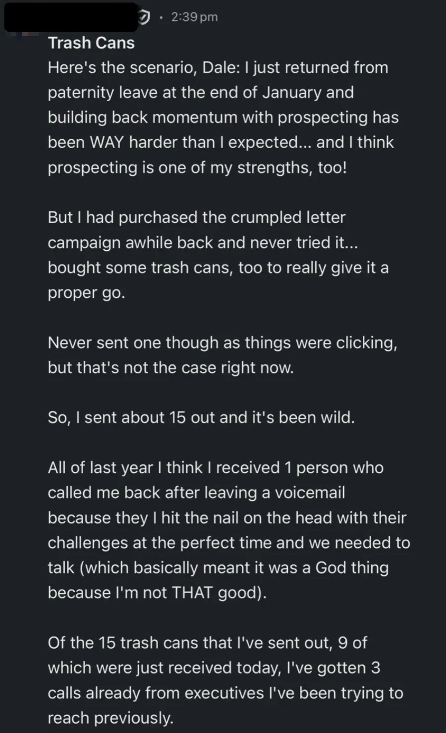 Message: sent 15 trash cans and got 3 calls from executives already.