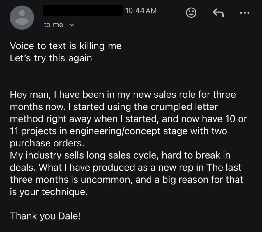 Email: three months into a new sales role, 10 or 11 projects in the pipeline and two purchase orders thanks to the crumpled letter.