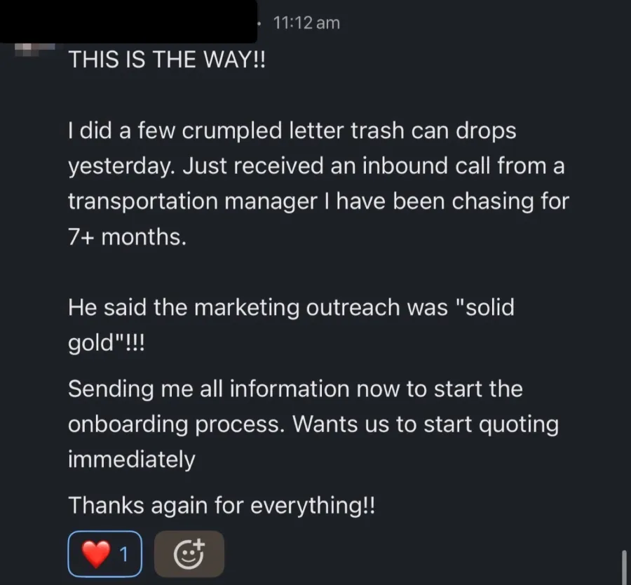 Message: inbound call from a transportation manager chased for 7+ months, who called the outreach solid gold.